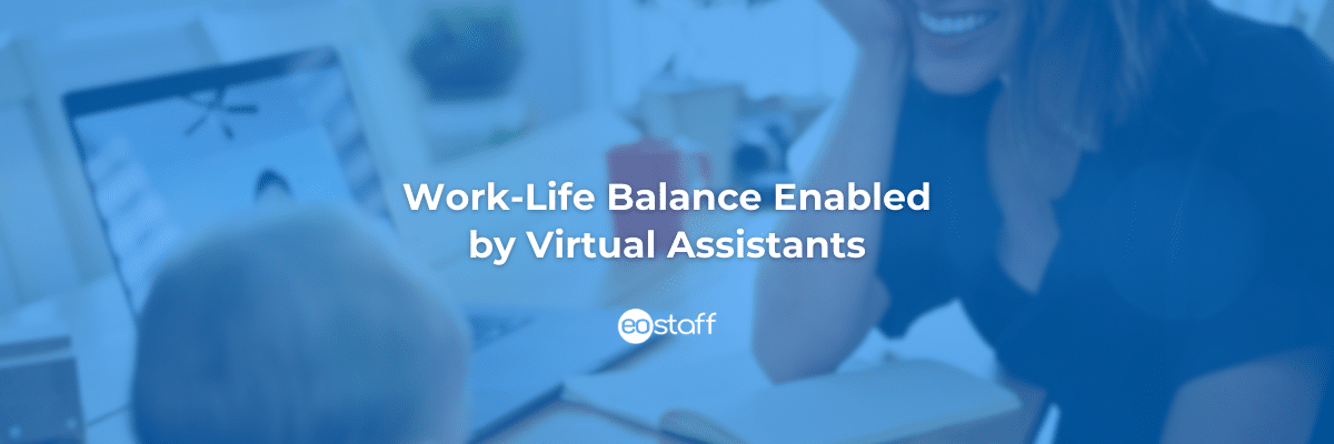 Work-Life Balance Enabled by VA
