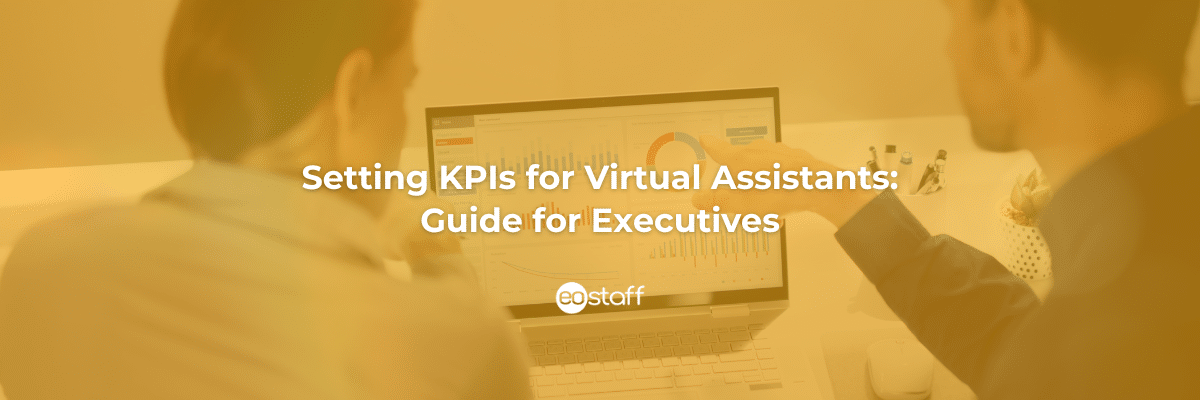 Setting KPIs for Virtual Assistants Guide for Executives